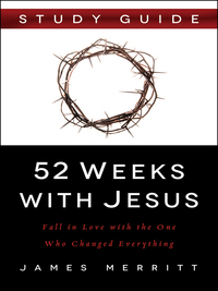 Cover image: 52 Weeks with Jesus Study Guide 9780736965545