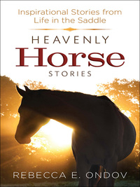 صورة الغلاف: Heavenly Horse Stories 9780736966368