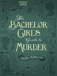 表紙画像: The Bachelor Girl's Guide to Murder 9780736966405