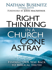 Cover image: Right Thinking in a Church Gone Astray 9780736966757