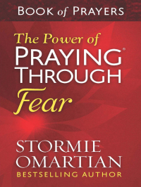 صورة الغلاف: The Power of Praying® Through Fear Book of Prayers 9780736967013