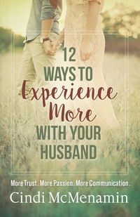 Imagen de portada: 12 Ways to Experience More with Your Husband 9780736968676
