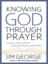 Imagen de portada: Knowing God Through Prayer 9780736970570