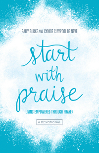Cover image: Start with Praise 9780736971690