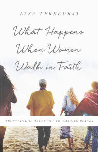 Cover image: What Happens When Women Walk in Faith 9780736972642