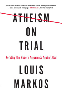 Omslagafbeelding: Atheism on Trial 9780736973076