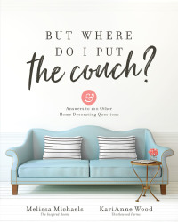 Cover image: But Where Do I Put the Couch? 9780736974141