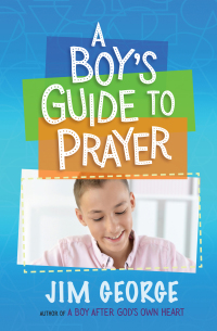 Cover image: A Boy's Guide to Prayer 9780736975544