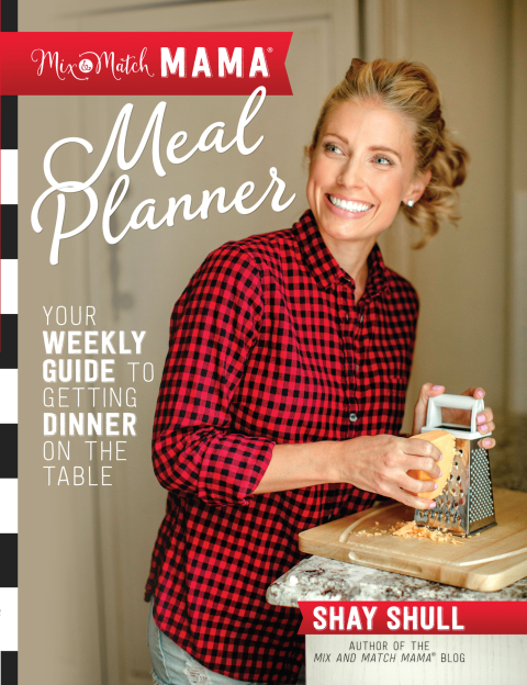 Mix-and-Match Mama® Meal Planner: Your Weekly Guide to Getting Dinner on the Table - FULL INSTANT DOWNLOAD | PDF DOCX EPUB