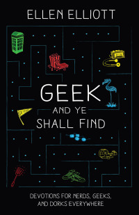 صورة الغلاف: Geek and Ye Shall Find 9780736976343