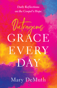 Cover image: Outrageous Grace Every Day 9780736976497