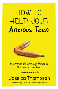 Cover image: How to Help Your Anxious Teen 9780736976718