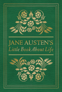 Cover image: Jane Austen's Little Book About Life 9780736976756