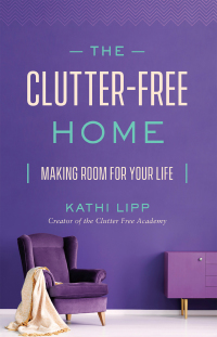 Cover image: The Clutter-Free Home 9780736976985