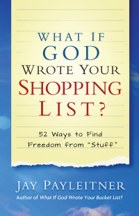 صورة الغلاف: What If God Wrote Your Shopping List? 9780736977289
