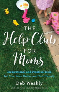 Omslagafbeelding: The Help Club for Moms 9780736978736