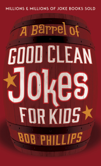 Imagen de portada: A Barrel of Good Clean Jokes for Kids 9780736978880