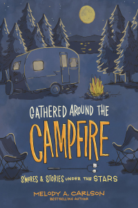 Omslagafbeelding: Gathered Around the Campfire 9780736979757