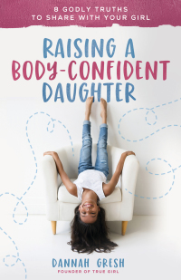 Cover image: Raising a Body-Confident Daughter 9780736981934