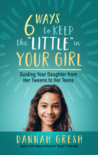 Imagen de portada: Six Ways to Keep the “Little” in Your Girl 9780736981958