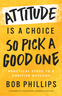 Cover image: Attitude Is a Choice—So Pick a Good One 9780736986854