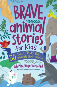 Omslagafbeelding: Brave Animal Stories for Kids 9780736987141