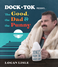 صورة الغلاف: Dock Tok Presents…The Good, the Dad, and the Punny 9780736988193