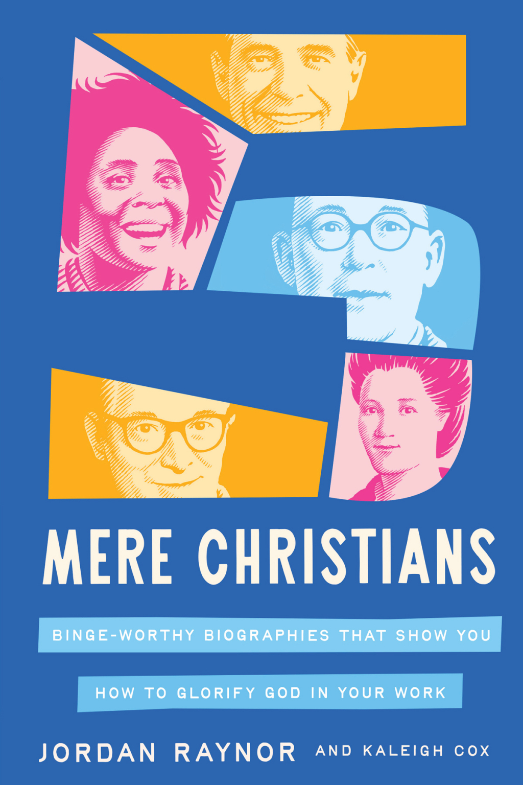 Five Mere Christians Binge-Worthy Biographies That Show You How to Glorify God in Your Work
