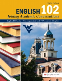 Cover image: English 102: Joining Academic Conversations - West Virginia University 8th edition 9780738099903