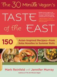 Cover image: The 30-Minute Vegan's Taste of the East 9780738213828