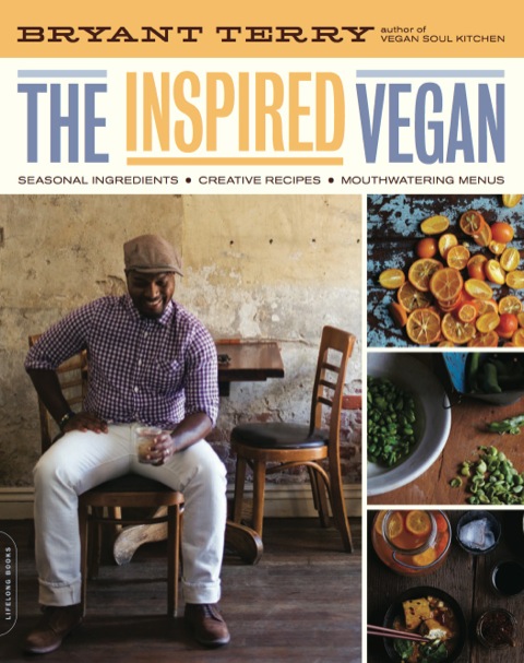 The Inspired Vegan: Seasonal Ingredients, Creative Recipes, Mouthwatering Menus - FULL INSTANT DOWNLOAD | PDF DOCX EPUB