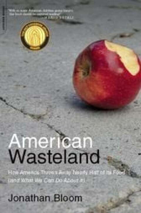 American Wasteland: How America Throws Away Nearly Half of Its Food (and What We Can Do About It) - FULL INSTANT DOWNLOAD | PDF DOCX EPUB