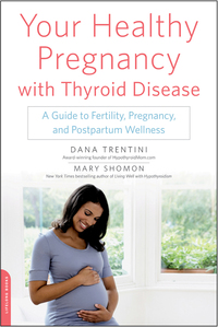 Cover image: Your Healthy Pregnancy with Thyroid Disease 9780738218687
