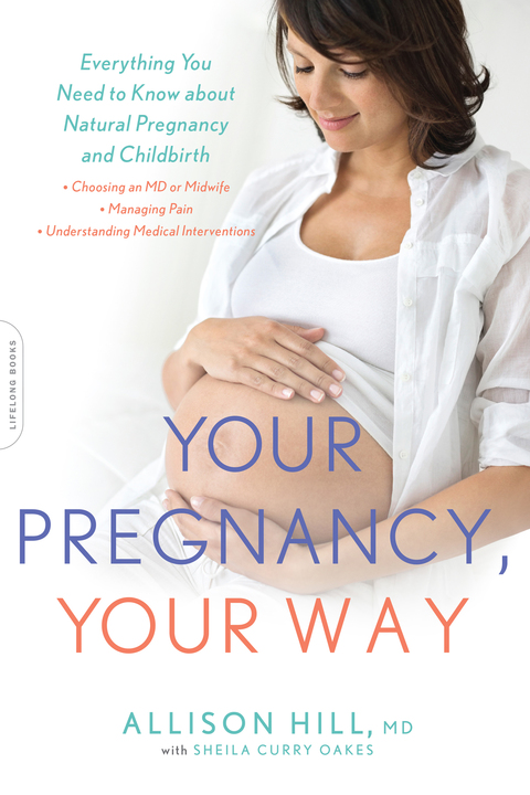 Your Pregnancy, Your Way: Everything You Need to Know about Natural Pregnancy and Childbirth - FULL INSTANT DOWNLOAD | PDF DOCX EPUB
