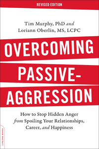 Cover image: Overcoming Passive-Aggression, Revised Edition 9780738219189
