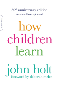 Cover image: How Children Learn (50th anniversary edition) 9780201484045