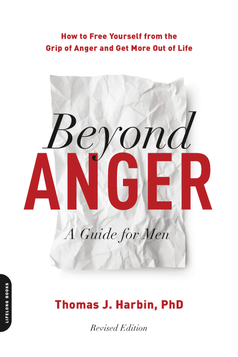Beyond Anger: A Guide for Men : How to Free Yourself from the Grip of Anger and Get More Out of Life, 2nd Edition - FULL INSTANT DOWNLOAD | PDF DOCX EPUB