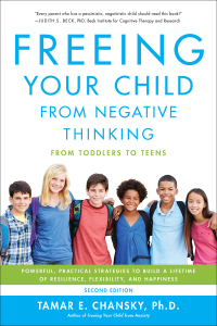 Cover image: Freeing Your Child from Negative Thinking 2nd edition 9780738211855