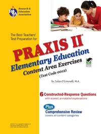 Cover image: PRAXIS II Elementary Ed: Content Area Exercises (0012) 9780738603995