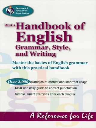 صورة الغلاف: REA's Handbook of English Grammar, Style, and Writing 1st edition 9780878915521