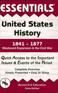 Imagen de portada: United States History: 1841 to 1877 Essentials 1st edition 9780878917143