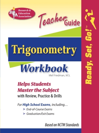 Cover image: REA's Ready, Set, Go! Trigonometry Workbook 1st edition 9780738604503