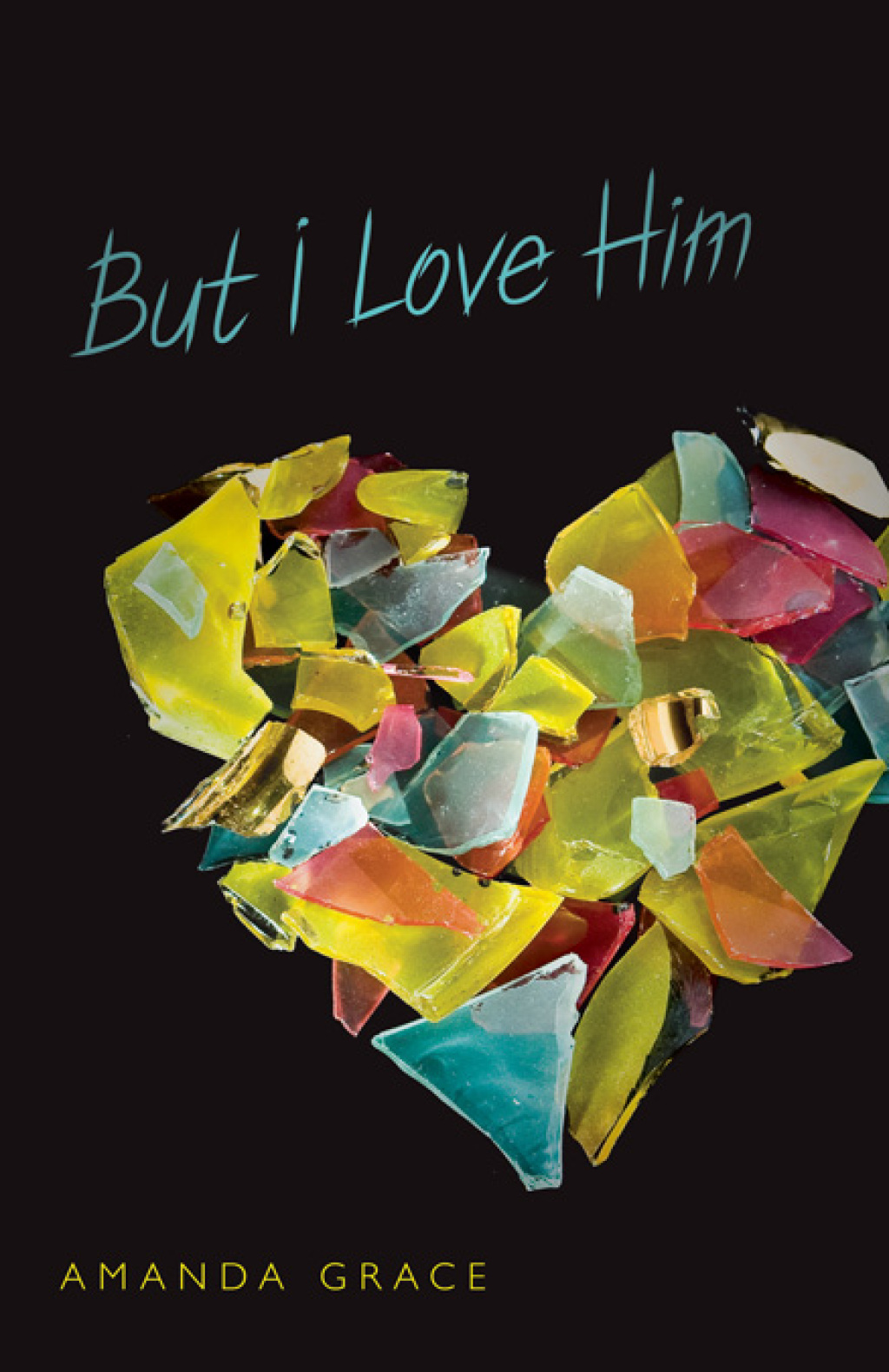 But I Love Him 1st Edition