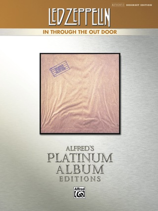 Cover image: Led Zeppelin - In Through the Out Door Platinum Album Edition: Drum Set Transcriptions 1st edition 9780739068991