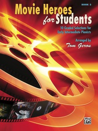 Cover image: Movie Heroes for Students, Book 2: 10 Graded Selections for Early Intermediate Pianists 1st edition 9780739080306