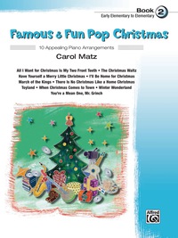 Cover image: Famous & Fun Pop Christmas, Book 2: 10 Appealing Piano Arrangements 1st edition 9780739082911