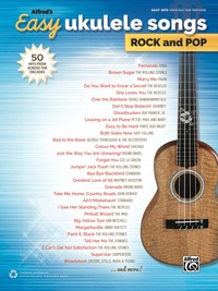 Cover image: Alfred's Easy Ukulele Songs, Rock and Pop: 50 Hits from Across the Decades: 50 Hits from Across the Decades 1st edition 9781470626037