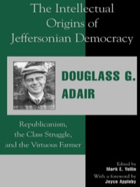 Cover image: The Intellectual Origins of Jeffersonian Democracy 9780739101254