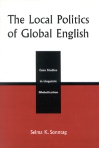 Cover image: The Local Politics of Global English 9780739105986