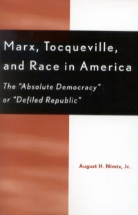 Cover image: Marx, Tocqueville, and Race in America 9780739106785